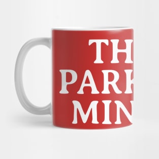 The Park is Mine Mug